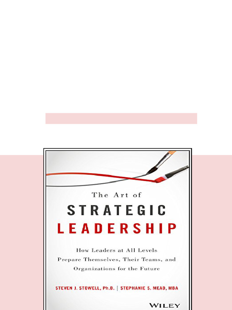 (Ebook) The Art of Strategic Leadership: How Leaders at All Levels ...
