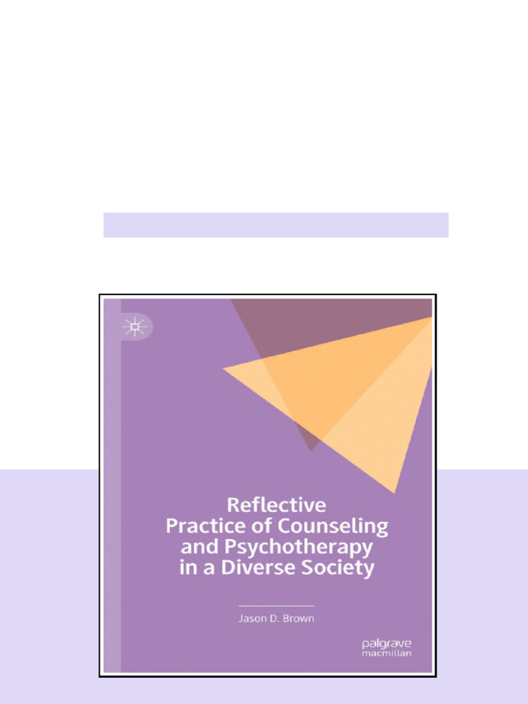 Reflective Practice Of Counseling And Psychotherapy In A Diverse ...