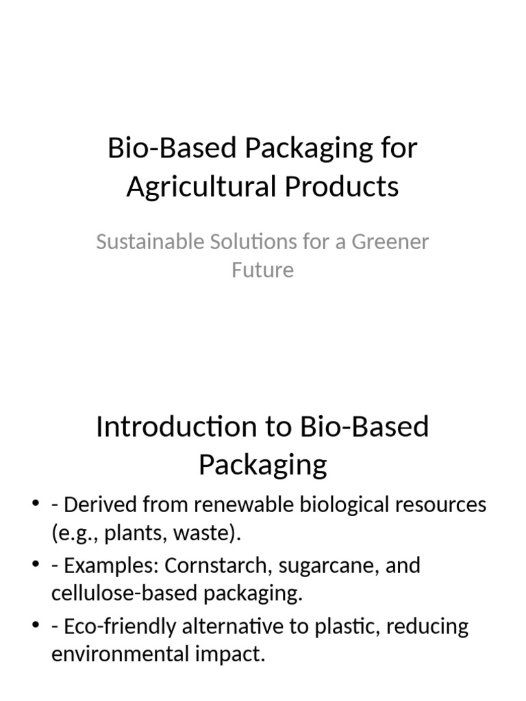 Sustainable Bio-Based Packaging Solutions | PDF | Plastic | Agriculture