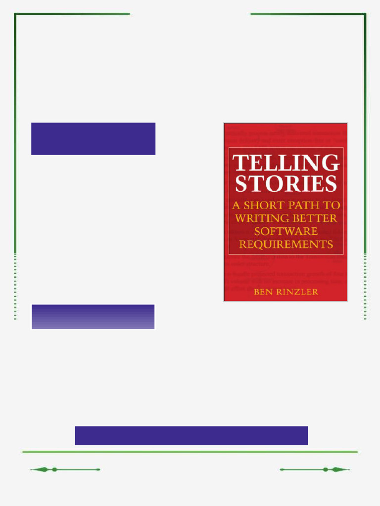 Telling Stories A Short Path to Writing Better Software Requirements ...