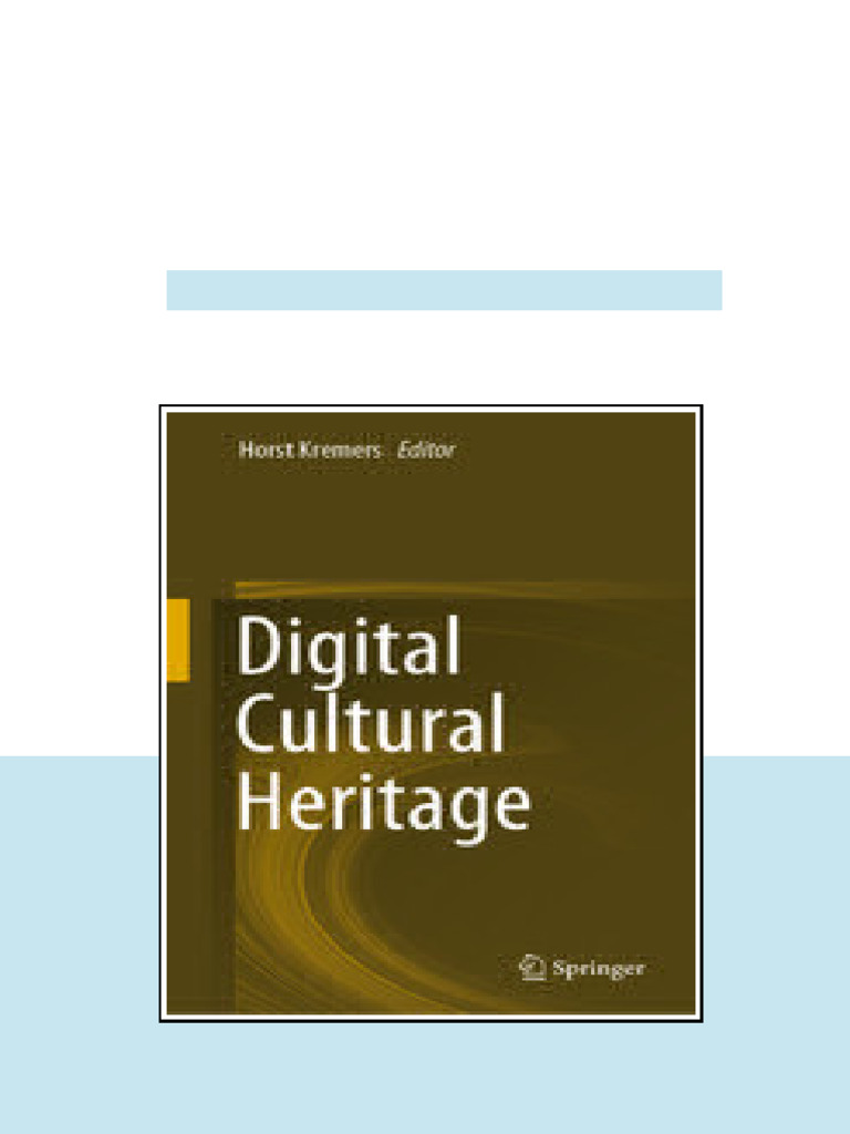 Digital Cultural Heritage Horst Kremers Ed updated 2025 | PDF ...
