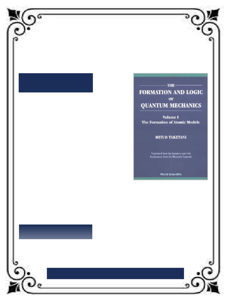 Formation and Logic of Quantum Mechanics 3 Volume Set Vol I The ...