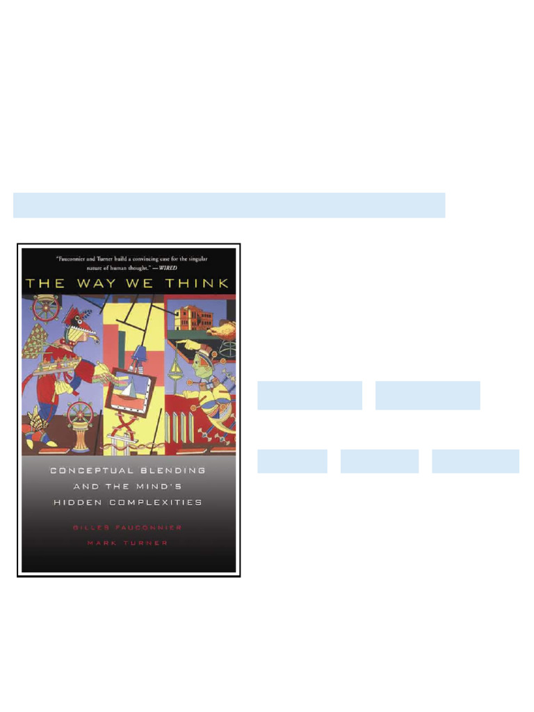 The Way We Think Conceptual Blending And The Mind s Hidden Complexities ...