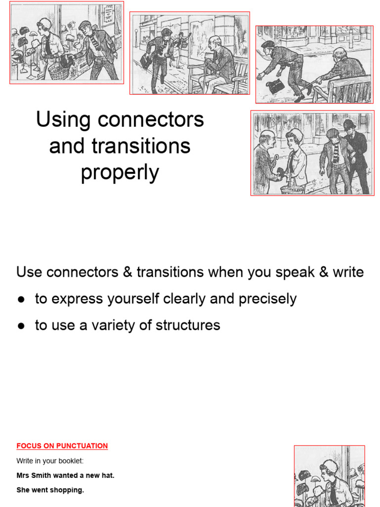 Using Connectors and Transitions Properly | PDF | Punctuation | Comma