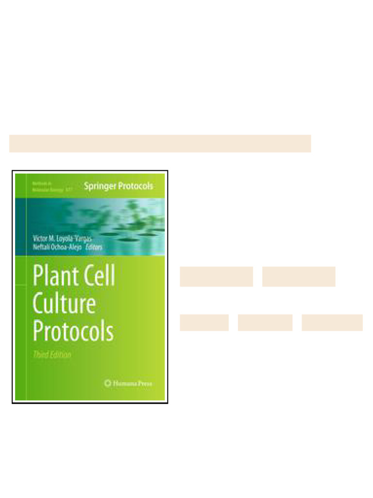 Plant Cell Culture Protocols 3rd Edition Víctor M. Loyola-Vargas ...