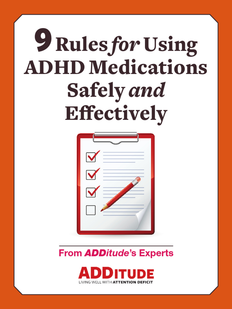 Explore Treatment 9 Rules For Using Adhd Medications Safely and ...