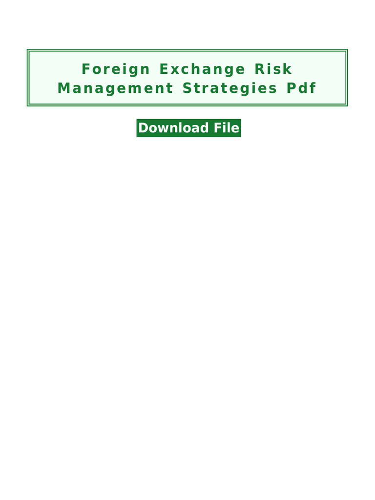 Foreign Exchange Risk Management Strategies PDF | PDF