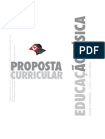 A nova Proposta Curricular de Educação Física para o Estado de São Paulo.