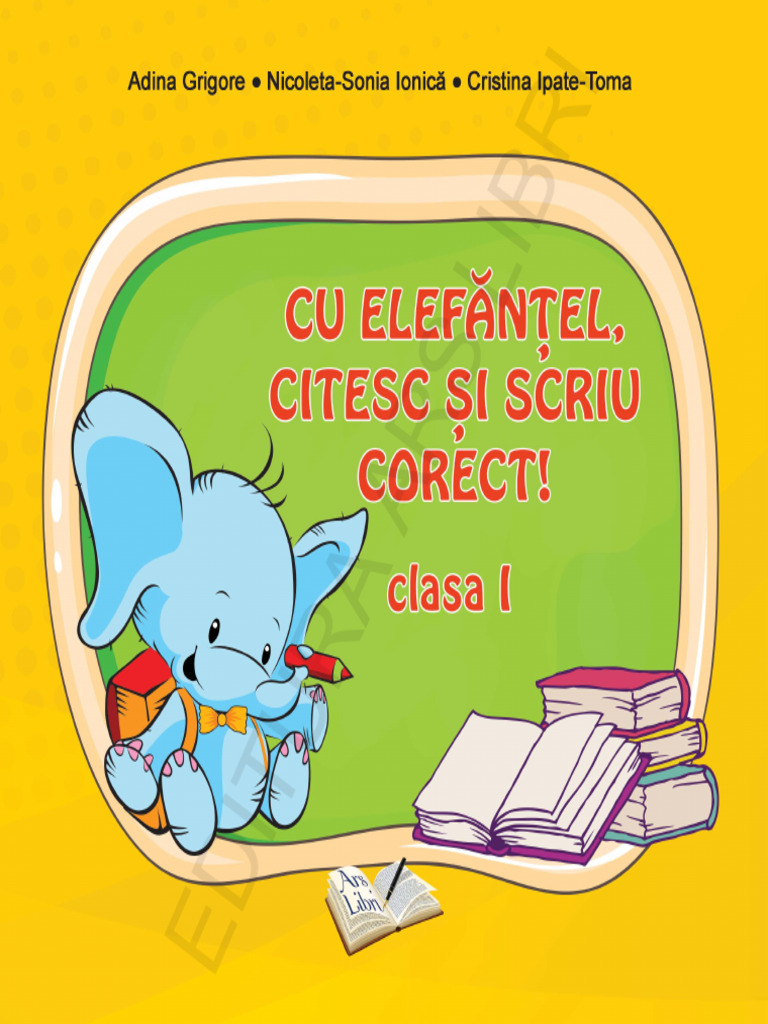 Citesc Si Scriu Corect Elefantel - CLASA I | PDF
