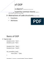 Basics of OOP: What Are Objects? Code Grouped by Common Theme Abstractions of Code Structures