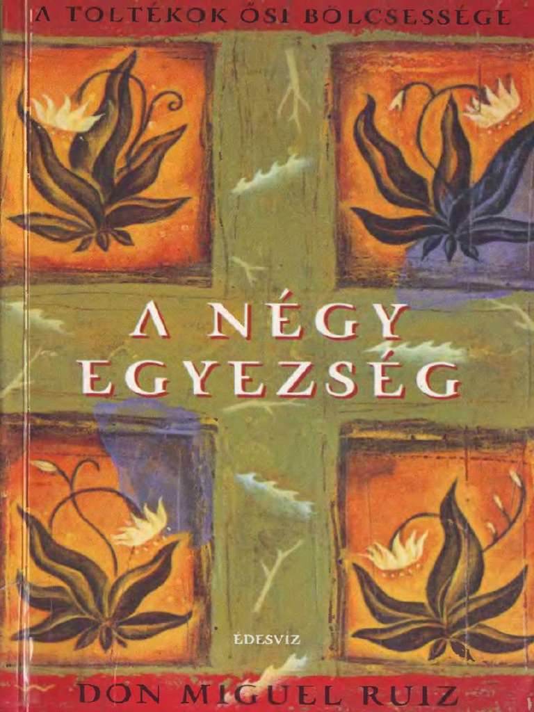 Don Miguel Ruiz - A Negy Egyezseg | PDF