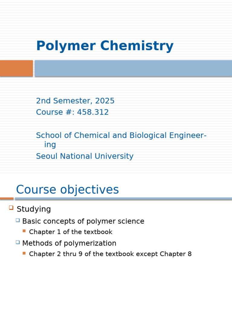 Chapter+0+Course+Intro+ +2025+Fall | PDF | Polymer Chemistry | Physical ...