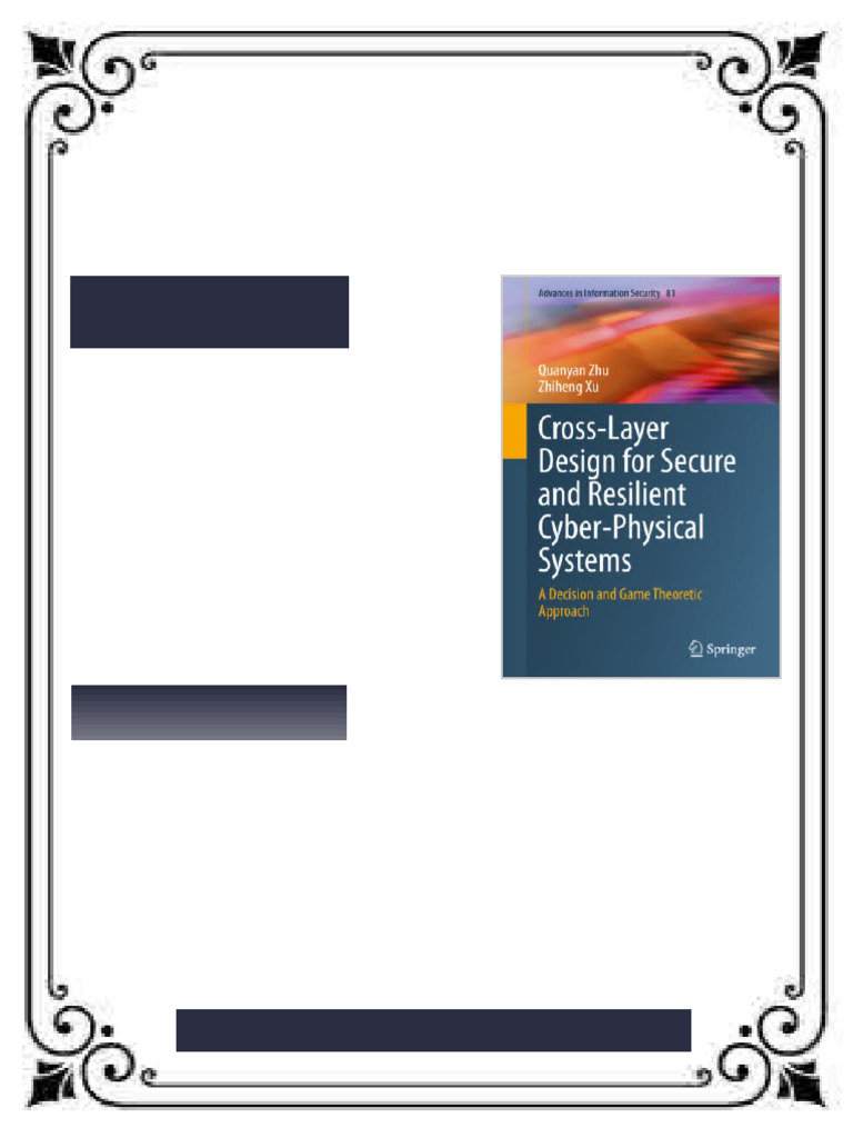 Cross Layer Design for Secure and Resilient Cyber Physical Systems A ...