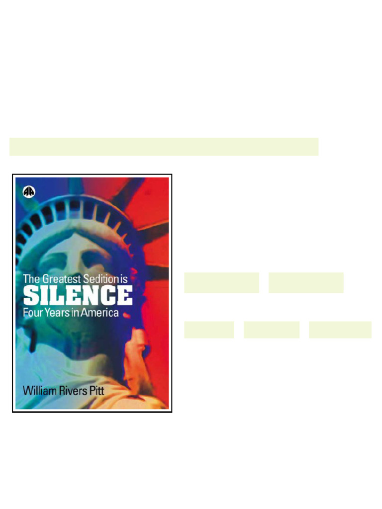 The Greatest Sedition Is Silence Four Years in America William Rivers ...