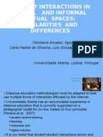 Student Interactions in Formal and Informal Virtual Spaces: Similarities and Differences