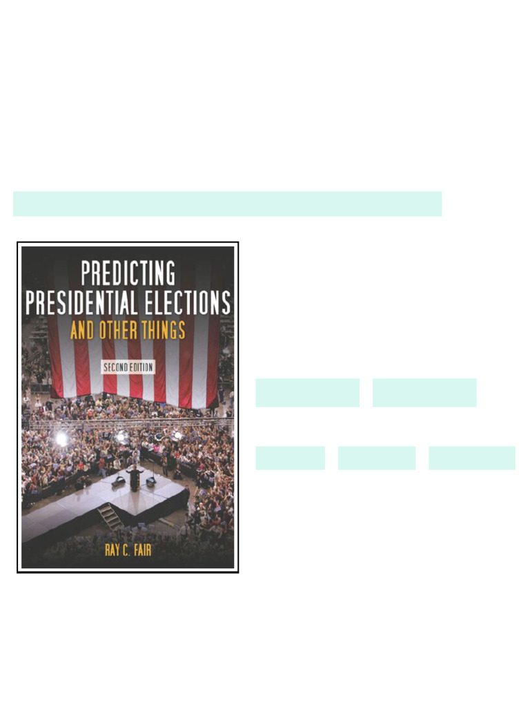 Predicting Presidential Elections and Other Things Second Edition Ray ...