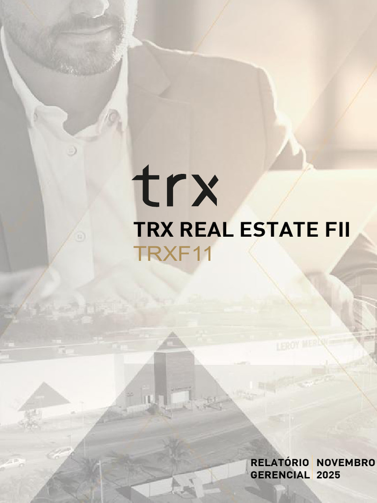 Relatório Gerencial TRXF11 - Novembro 2025 | PDF | Fundo de ...