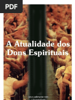 Evangélico - A Atualidade Dos Dons Espirituais