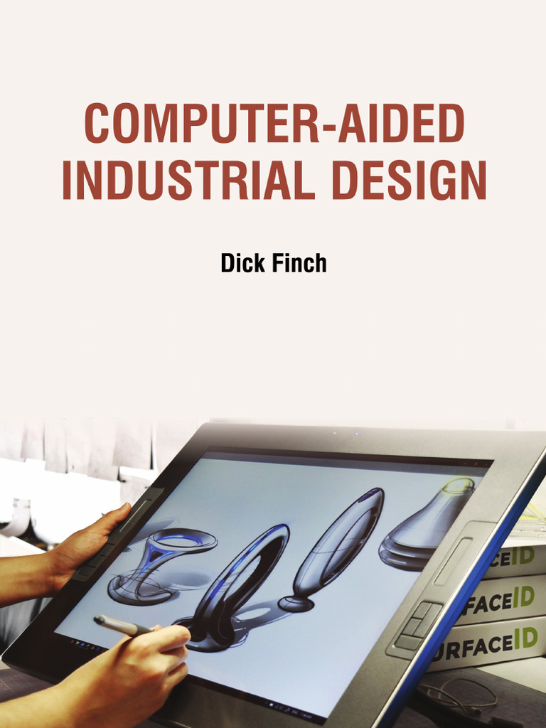 Computer-Aided Industrial Design Guide | PDF | Electronic Design ...