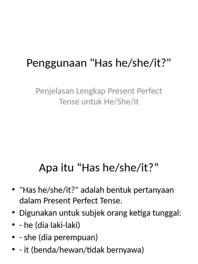 Present Perfect Tense: Has he/she/it? | PDF