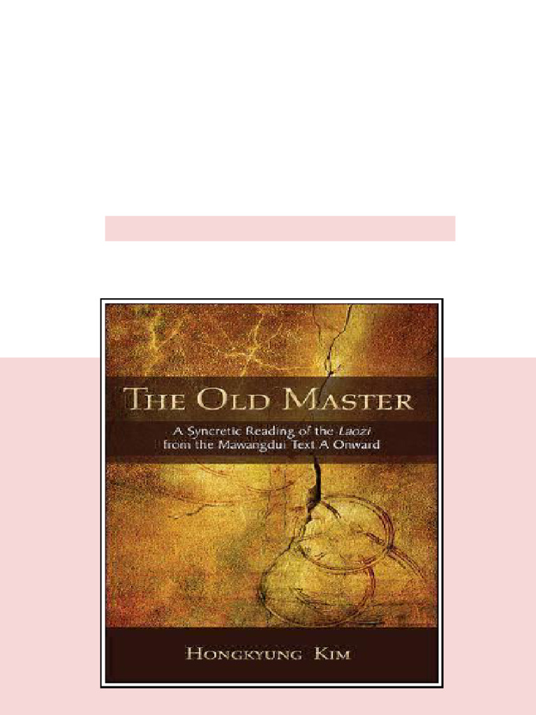 (Ebook) The Old Master: A Syncretic Reading of the Laozi from the ...