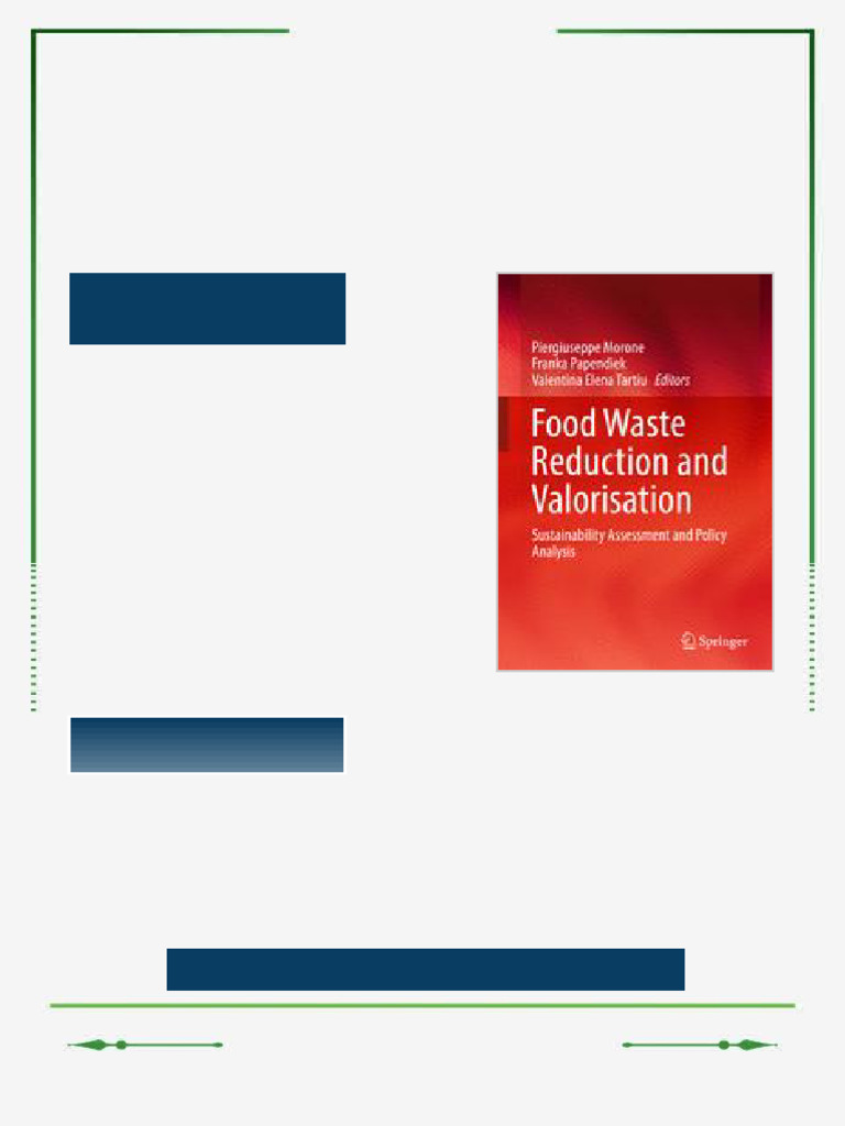 Food Waste Reduction and Valorisation Sustainability Assessment and ...