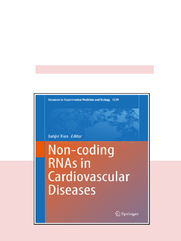 Noncoding Rnas In Cardiovascular Diseases Junjie Xiao Full Access | PDF