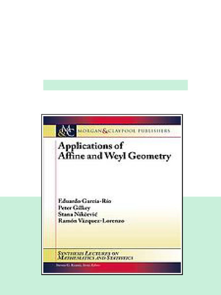Applications Of Affine And Weyl Geometry Stana Nikcevic Peter B Gilkey ...