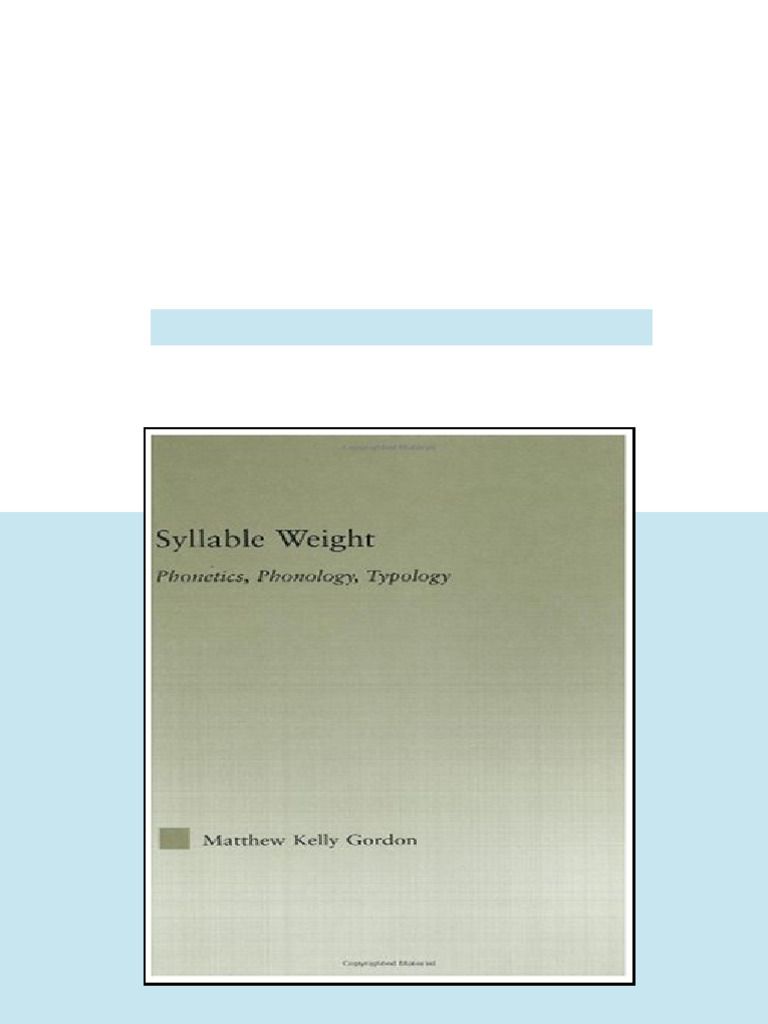 (Ebook) Syllable Weight: Phonetics, Phonology, Typology by Matthew ...
