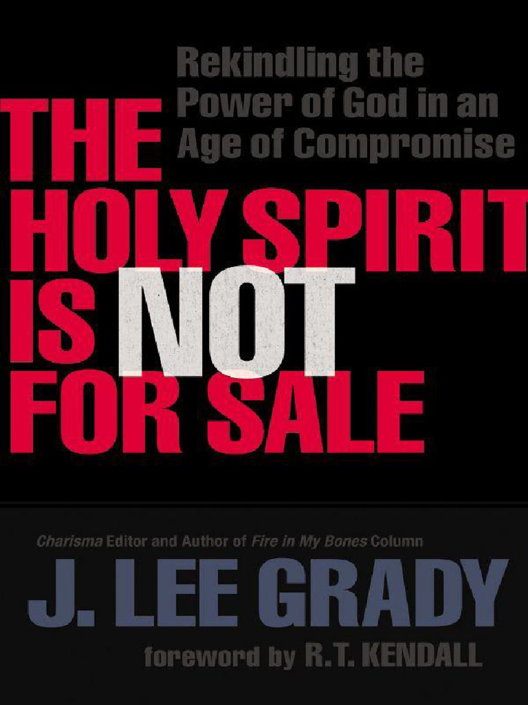 The Holy Spirit Is Not For Sale Rekindling The Power of God in An | PDF ...