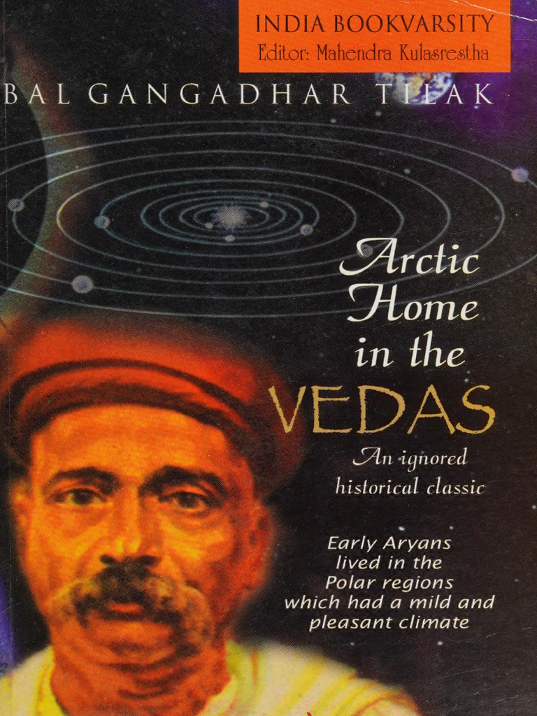 Arctic Home in The Vedas An Ignored Historical Classic - Bal Gangadhar Tila | PDF | Vedas ...