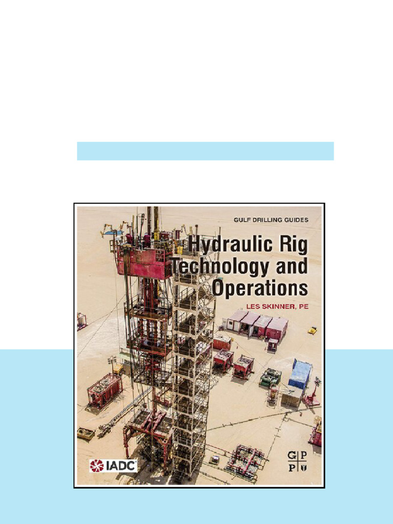 Hydraulic Rig Technology And Operations Les Skinner online version | PDF