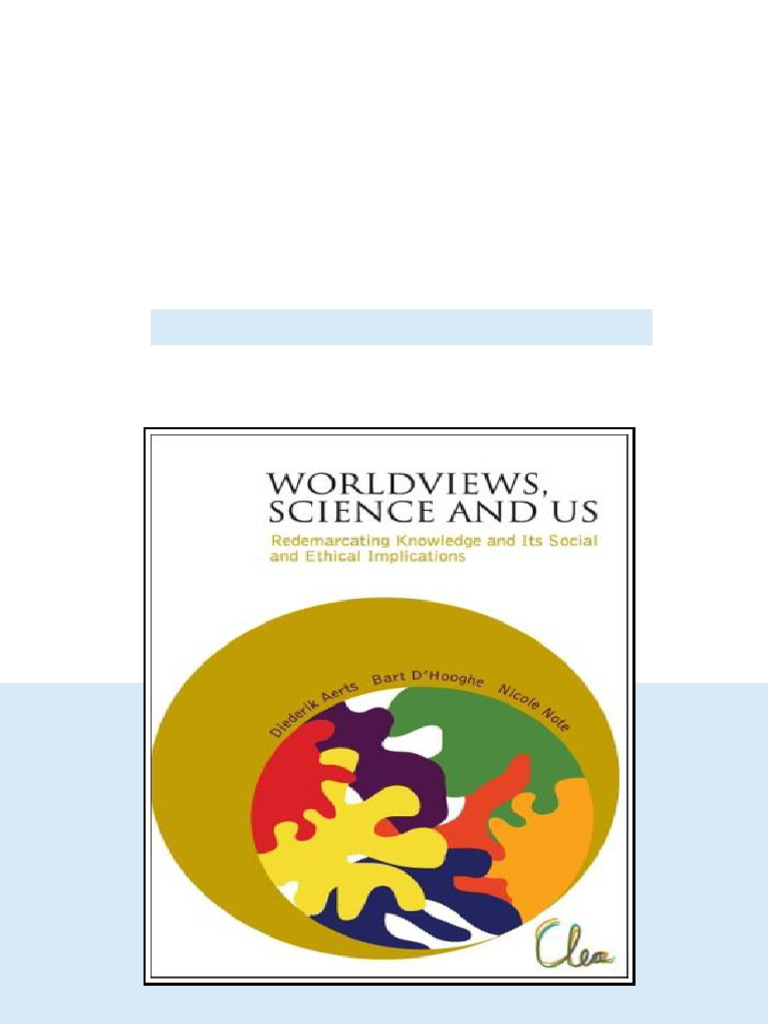 worldviews-science-and-us-redemarcating-knowledge-and-its-social-and