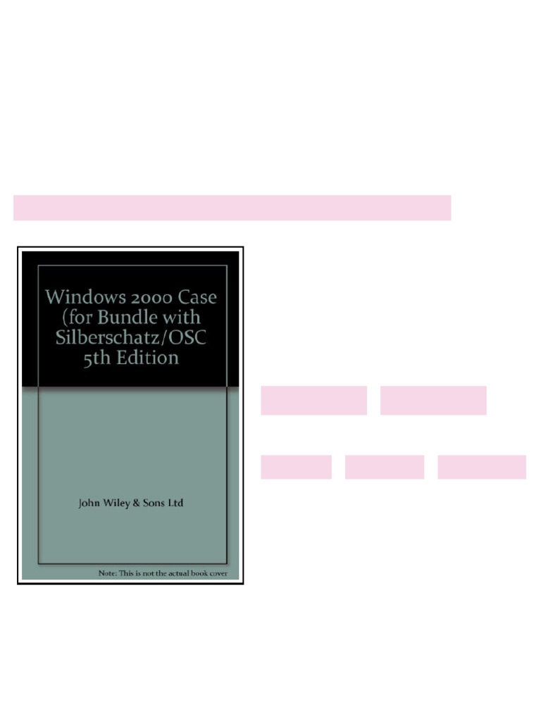Windows 2000 Case for Bundle with Silberschatz OSC 5th Edition John ...