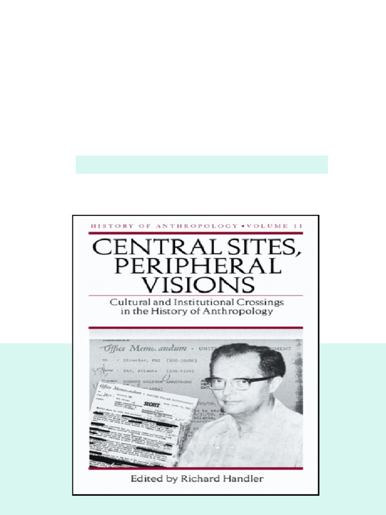 Central Sites Peripheral Visions Cultural And Institutional Crossings ...
