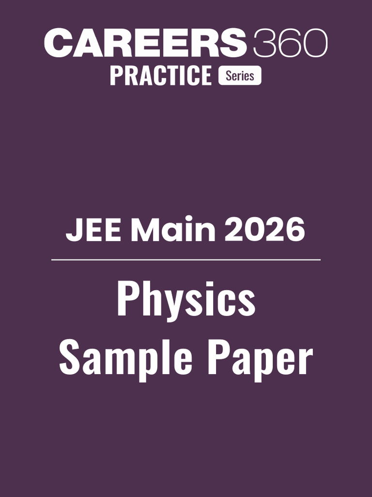 JEE Main 2026 Physics Sample Papers | PDF | Momentum | Waves