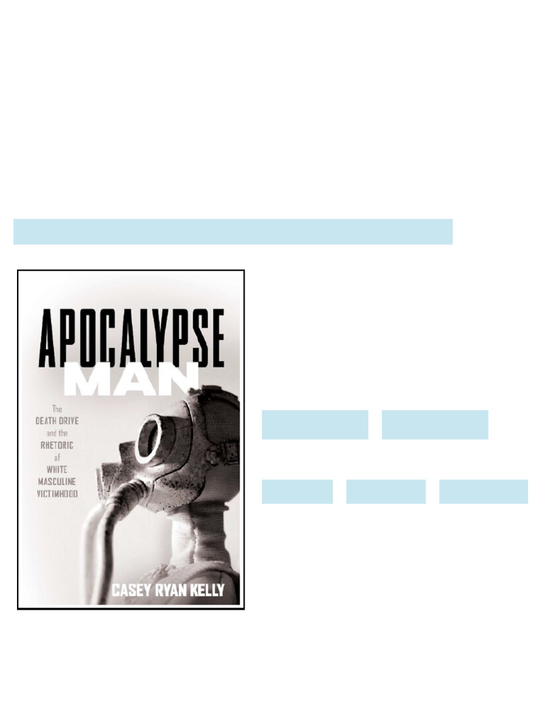 Apocalypse Man The Death Drive and the Rhetoric of White Masculine ...