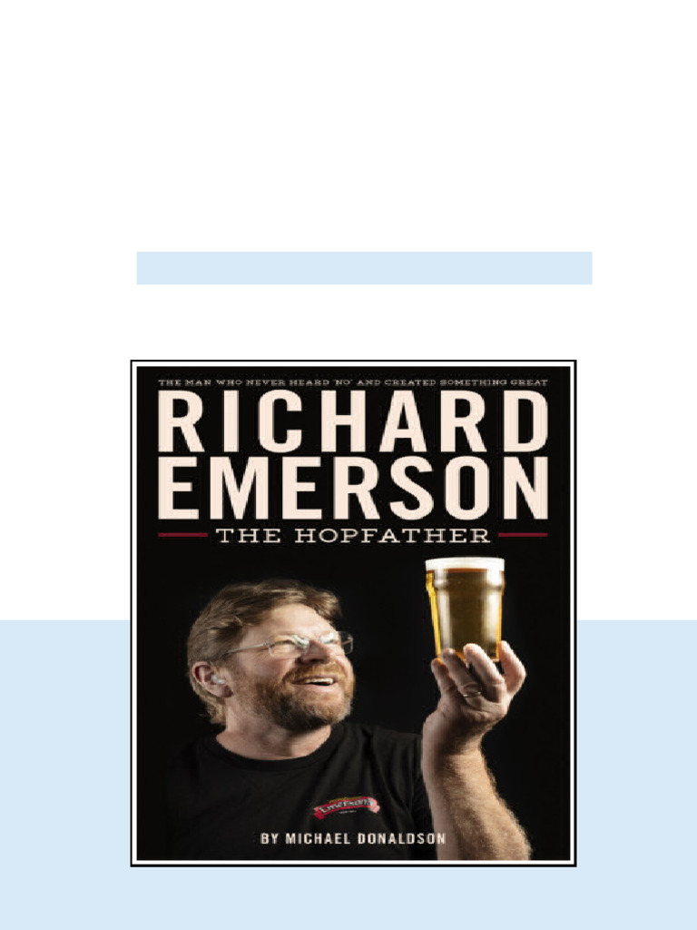 Richard Emerson The Hopfather Emerson Brewing Companydonaldson full | PDF
