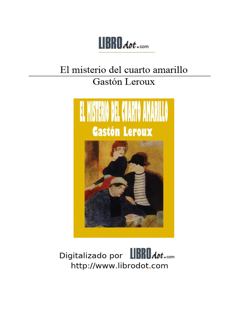 55682128 Gaston Leroux Misterio Amarillo | PDF | Verdad | Cue Sports