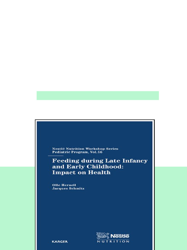 Feeding During Late Infancy And Early Childhood Impact On Health Nestle ...