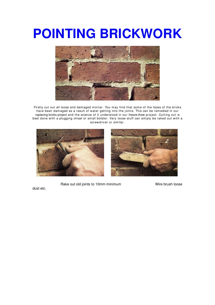 Pointing Brickwork: Rake Out Old Joints To 10mm Minimum Wire Brush ...