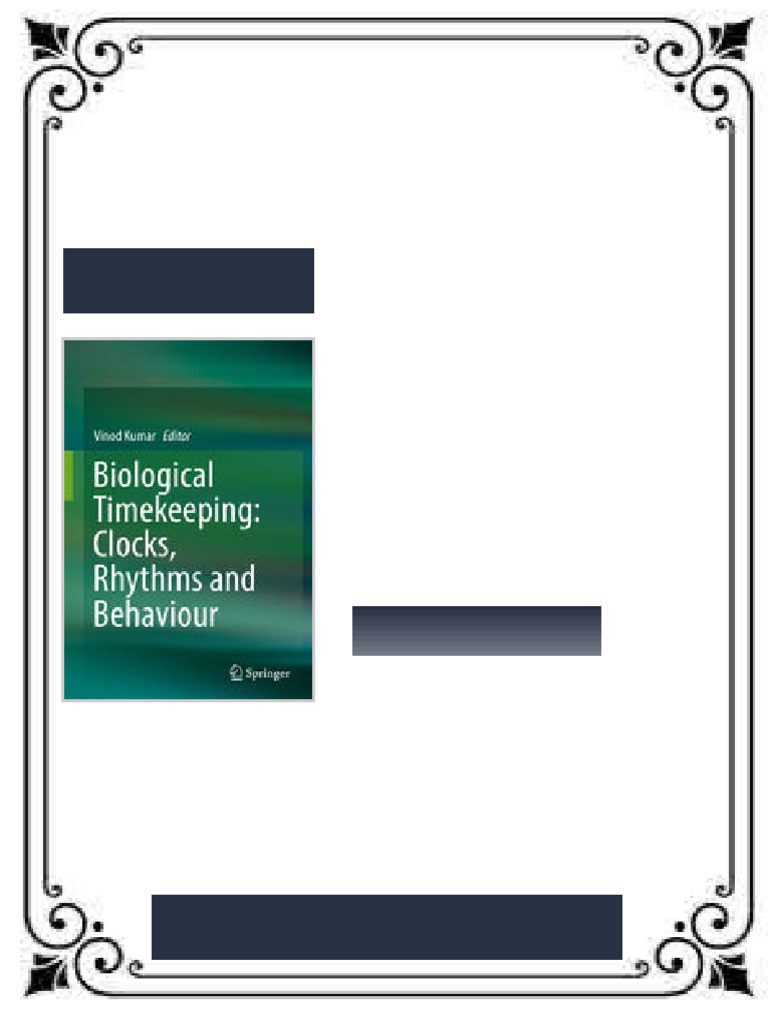 Biological Timekeeping Clocks Rhythms and Behaviour 1st Edition Vinod ...