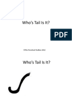 Who's Tail Is It