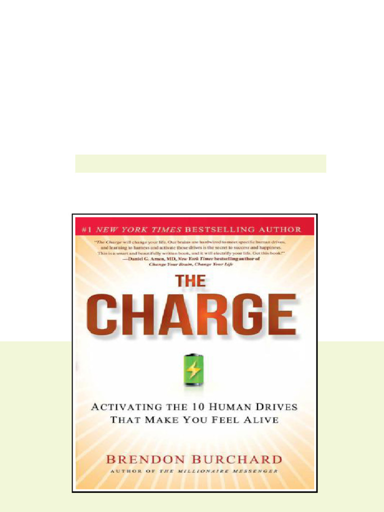 The Charge Activating The 10 Human Drives That Make You Feel Alive ...