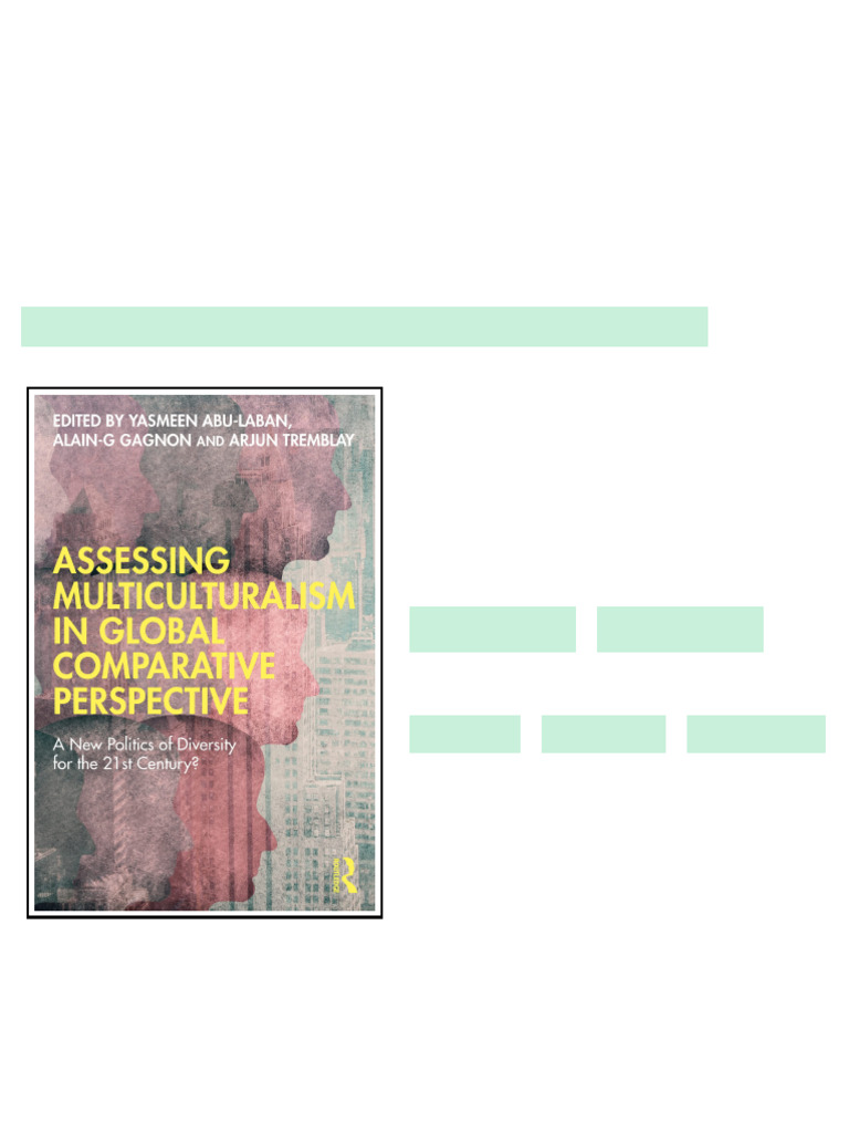 Assessing Multiculturalism in Global Comparative Perspective 1st ...