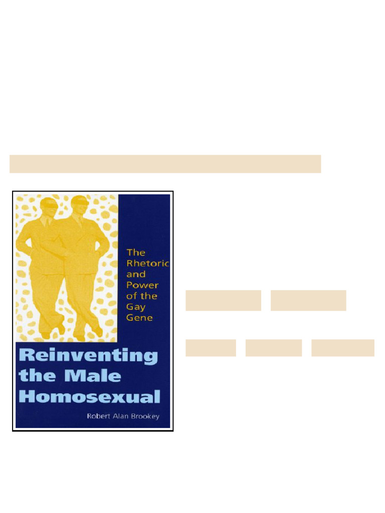 Reinventing the Male Homosexual The Rhetoric and Power of the Gay Gene ...