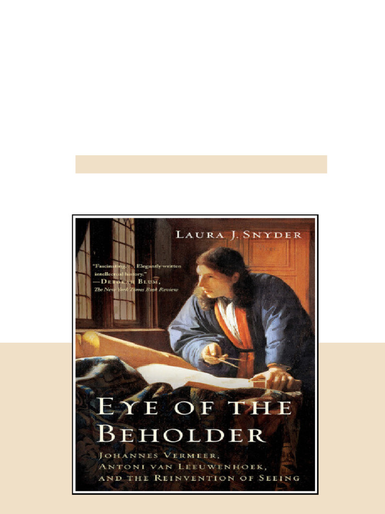 Eye Of The Beholder Johannes Vermeer Antoni Van Leeuwenhoek And The ...