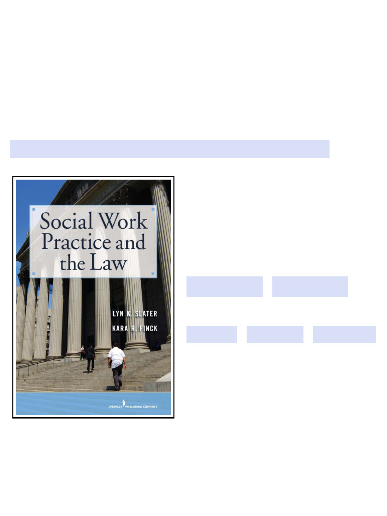 Social Work Practice and the Law Lyn K. Slater & Kara R. Finck Full ...