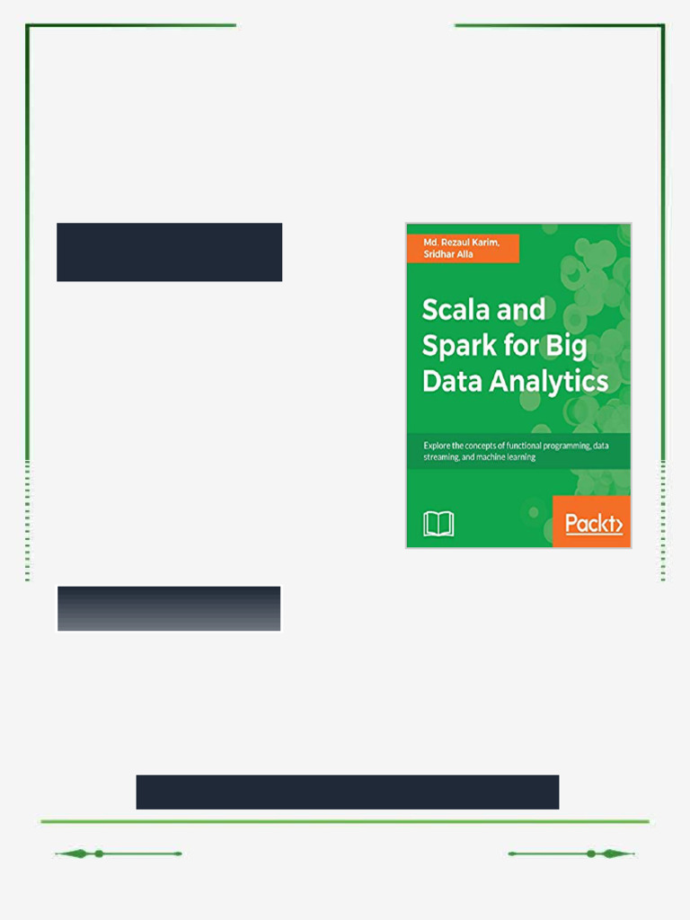 Scala and Spark for Big Data Analytics Explore the concepts of ...