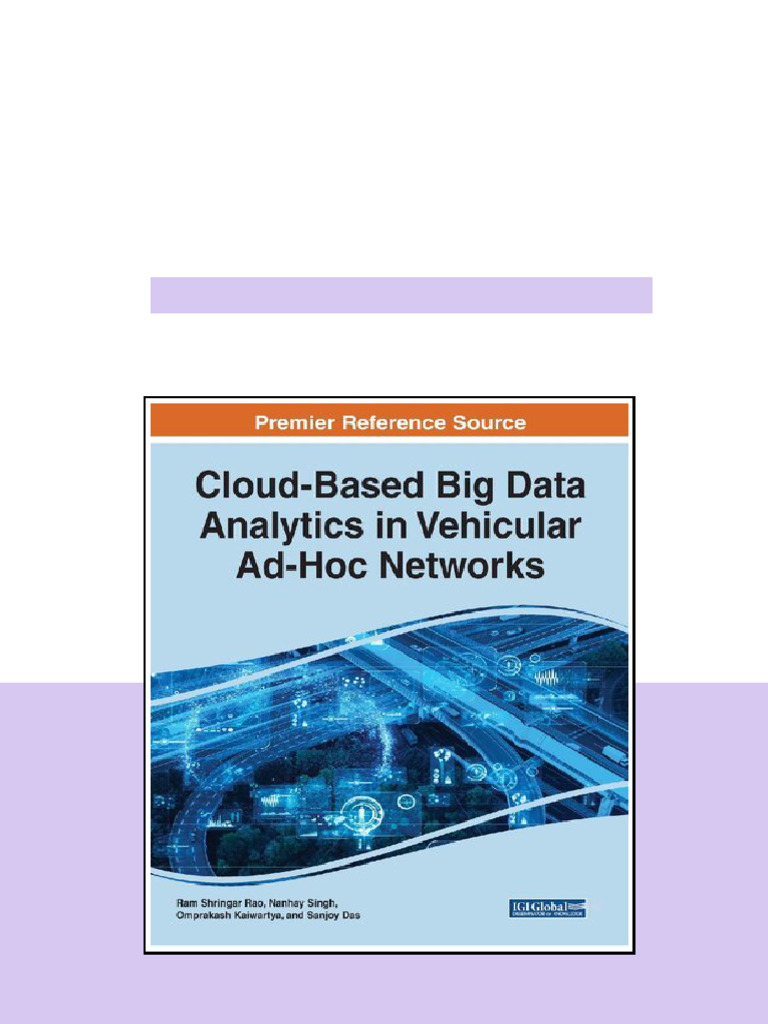 Cloudbased Big Data Analytics In Vehicular Adhoc Networks Ram Shringar ...